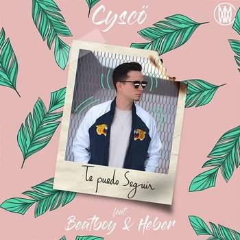 Te Puedo Seguir - Cyscö feat. Beatboy, Heber