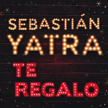 Te Regalo - Sebastián Yatra