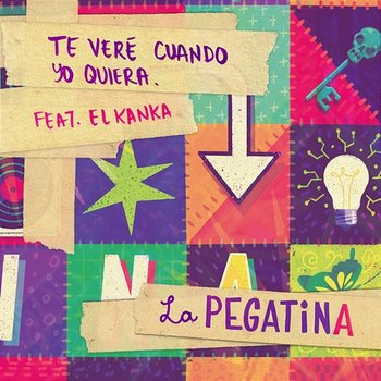 Te veré cuando yo quiera - La Pegatina