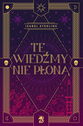 Te wiedźmy nie płoną - Sterling Isabel