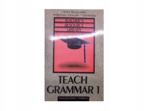 TEACH GRAMMAR 1 TEACHER'S RESOURCE LIBRARY - Sikorzyńska Anna | Książka ...