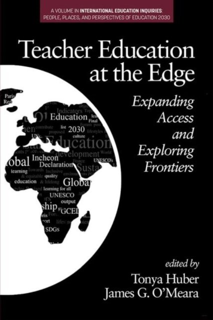 Teacher Education at the Edge. Expanding Access and Exploring Frontiers ...