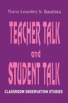 Teacher Talk and Student Talk - Maria Lourdes S. Bautista