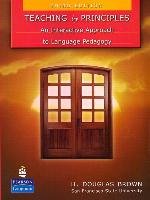 Teaching by Principles: An Interactive Approach to Language Pedagogy Elizabeth H. Winthrop
