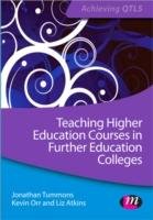 Teaching Higher Education Courses in Further Education Colle - Tummons Jonathan