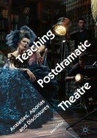 Teaching Postdramatic Theatre - D'cruz Glenn