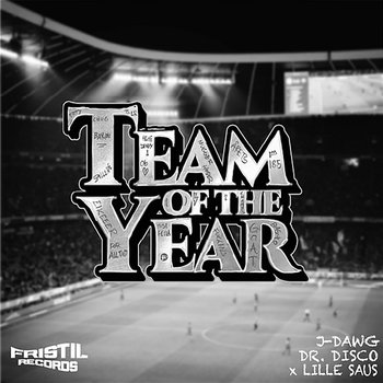 Team Of The Year 2023 - Dr. Disco, J-Dawg & Lille Saus