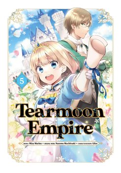 Tearmoon Empire. Manga. Volume 5 - Nozomu Mochitsuki