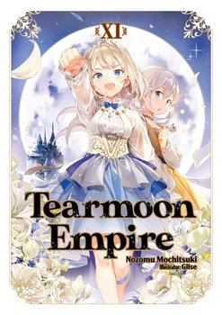 Tearmoon Empire. Volume 11 - Nozomu Mochitsuki