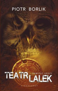 Teatr lalek - Borlik Piotr