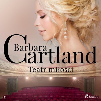 Teatr miłości. Ponadczasowe historie miłosne Barbary Cartland - Cartland Barbara