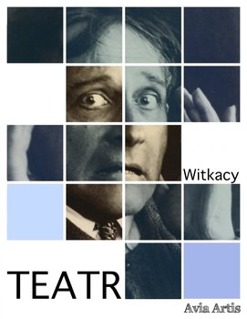 Teatr - Witkiewicz Stanisław Ignacy