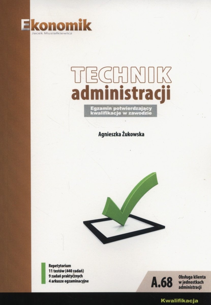 Egzamin Zawodowy Technik Administracji 2015 Technik administracji. Egzamin potwierdzający kwalifikacje w zawodzie