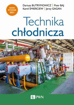 Technika chłodnicza - Butrymowicz Dariusz, Śmierciew Kamil, Gagan Jerzy, Baj Piotr