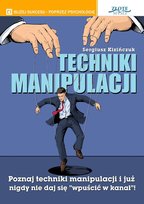 Techniki manipulacji - ebook PDF Kizińczuk Sergiusz