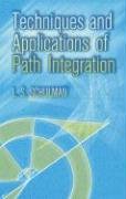Techniques and Applications of Path Integration - Schulman L. S.