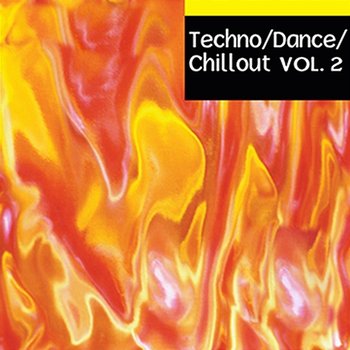 Techno Dance Chillout, Vol. 2 - WCPM Club All-Stars
