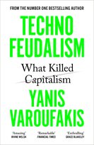 Technofeudalism Varoufakis Yanis