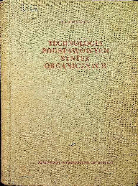 Technologia podstawowych syntez organicznych - Opracowanie zbiorowe