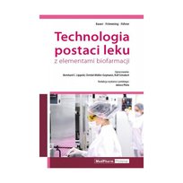 Technologia postaci leku z elementami biofarmacji Schubert Rolf, Lippold Bernhard C., Muller-Goymann Christel