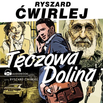 Tęczowa Dolina - Ćwirlej Ryszard