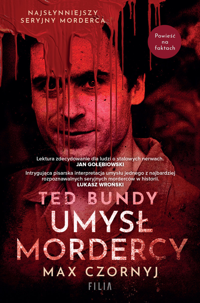 Ted Bundy Umysł Mordercy Czornyj Max Książka W Empik 3528