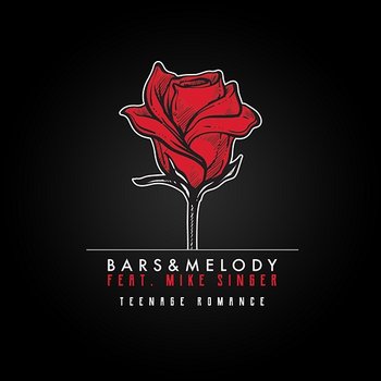 Teenage Romance - Bars And Melody feat. Mike Singer