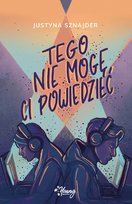 Tego nie mogę ci powiedzieć Sznajder Justyna