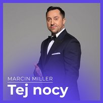 Tej Nocy Marcin Miller