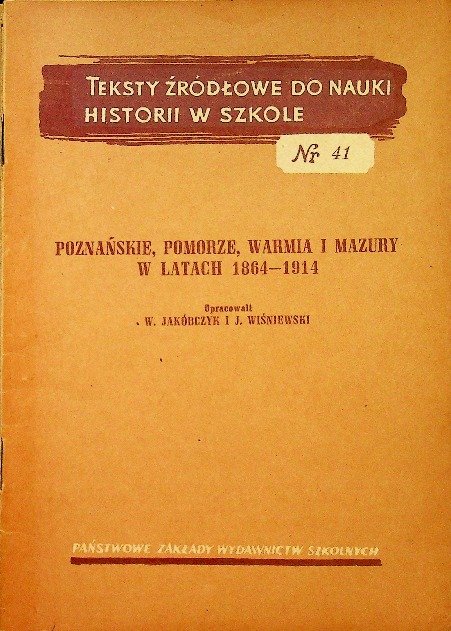 Teksty źródłowe do nauki historii w szkole nr 41 Poznańskie Pomorze