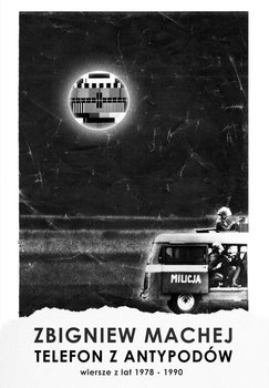 Telefon z antypodów. Wiersze z lat 1978-1990 - Machej Zbigniew
