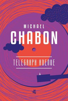 Telegraph Avenue - Chabon Michael