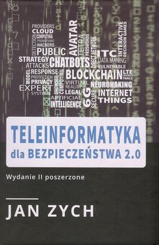 Teleinformatyka dla bezpieczeństwa 2.0 - Zych Jan