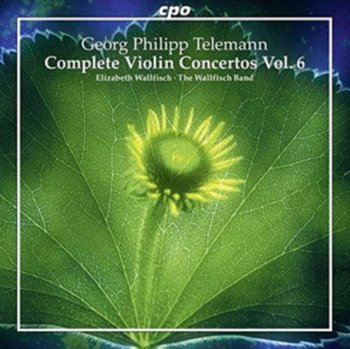 Telemann: Complete Violin Concertos. Volume 6 - Wallfisch Elizabeth, The Wallfisch Band