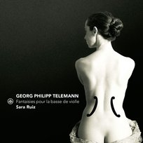 Telemann: Fantaisies Pour La Basse De Violle Ruiz Sara