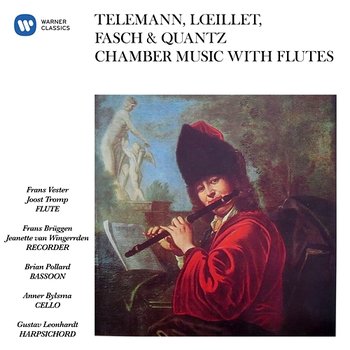 Telemann, Lœillet, Fasch & Quantz: Chamber Music with Flutes - Frans Brüggen, Frans Vester & Gustav Leonhardt