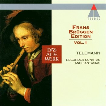 Telemann: Recorder Sonatas & Fantasias - Frans Brüggen, Anner Bylsma & Gustav Leonhardt