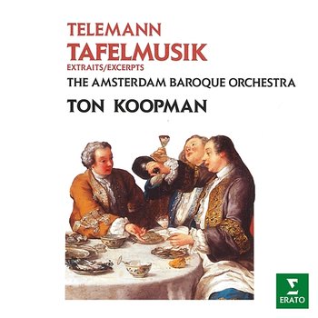 Telemann: Tafelmusik - Ton Koopman