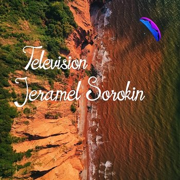 Television - Jeramel Sorokin