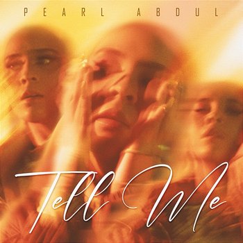 Tell Me - Pearl Abdul