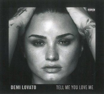 Tell Me You Love Me - Lovato Demi