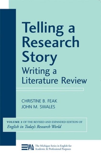 Research Story Example Telling a Research Story: Writing a Literature Review. Volume 2 ...