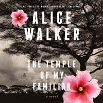 Temple of My Familiar - audiobook Walker Alice
