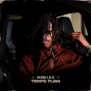 Temps plein - Koba laD