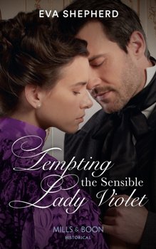 Tempting The Sensible Lady Violet - Eva Shepherd