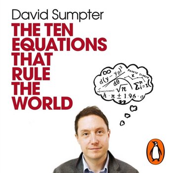 Ten Equations that Rule the World - audiobook - Sumpter David