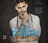 Ten, którego pragnę. Tom 2 - audiobook Fox Kennedy