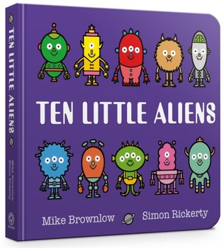 Ten Little Aliens Board Book - Brownlow Mike