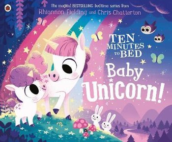 Ten Minutes to Bed: Baby Unicorn - Opracowanie zbiorowe