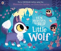Ten Minutes to Bed Little Wolf Opracowanie zbiorowe